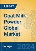 Goat Milk Powder Global Market Insights 2024, Analysis and Forecast to 2029, by Manufacturers, Regions, Technology, Application, Product Type- Product Image