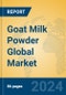 Goat Milk Powder Global Market Insights 2024, Analysis and Forecast to 2029, by Manufacturers, Regions, Technology, Application, Product Type - Product Image