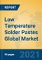 Low Temperature Solder Pastes Global Market Insights 2021, Analysis and Forecast to 2026, by Manufacturers, Regions, Technology, Application, Product Type - Product Thumbnail Image