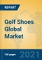 Golf Shoes Global Market Insights 2021, Analysis and Forecast to 2026, by Manufacturers, Regions, Technology, Application, Product Type - Product Image
