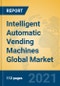 Intelligent Automatic Vending Machines Global Market Insights 2021, Analysis and Forecast to 2026, by Manufacturers, Regions, Technology, Application, Product Type - Product Image