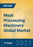 Meat Processing Machinery Global Market Insights 2021, Analysis and Forecast to 2026, by Manufacturers, Regions, Technology, Application, Product Type- Product Image