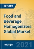Food and Beverage Homogenizers Global Market Insights 2021, Analysis and Forecast to 2026, by Manufacturers, Regions, Technology, Application, Product Type- Product Image