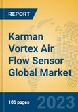 Karman Vortex Air Flow Sensor Global Market Insights 2023, Analysis and Forecast to 2028, by Manufacturers, Regions, Technology, Application, Product Type- Product Image