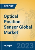 Optical Position Sensor Global Market Insights 2023, Analysis and Forecast to 2028, by Manufacturers, Regions, Technology, Application, Product Type- Product Image