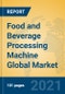 Food and Beverage Processing Machine Global Market Insights 2021, Analysis and Forecast to 2026, by Manufacturers, Regions, Technology, Application, Product Type - Product Thumbnail Image