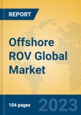 Offshore ROV Global Market Insights 2023, Analysis and Forecast to 2028, by Manufacturers, Regions, Technology, Application, Product Type- Product Image