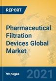 Pharmaceutical Filtration Devices Global Market Insights 2021, Analysis and Forecast to 2026, by Manufacturers, Regions, Technology, Application, Product Type- Product Image