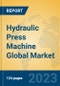 Hydraulic Press Machine Global Market Insights 2023, Analysis and Forecast to 2028, by Manufacturers, Regions, Technology, Product Type - Product Image