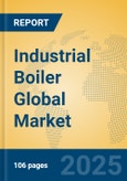 Industrial Boiler Global Market Insights 2025, Analysis and Forecast to 2030, by Manufacturers, Regions, Technology, Application- Product Image