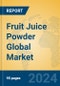 Fruit Juice Powder Global Market Insights 2024, Analysis and Forecast to 2029, by Manufacturers, Regions, Technology, Application - Product Thumbnail Image