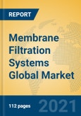 Membrane Filtration Systems Global Market Insights 2021, Analysis and Forecast to 2026, by Manufacturers, Regions, Technology, Application, Product Type- Product Image