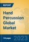 Hand Percussion Global Market Insights 2023, Analysis and Forecast to 2028, by Manufacturers, Regions, Technology, Application, Product Type - Product Image