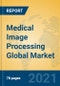 Medical Image Processing Global Market Insights 2021, Analysis and Forecast to 2026, by Manufacturers, Regions, Technology, Application, Product Type - Product Image