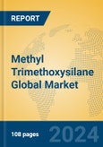 Methyl Trimethoxysilane Global Market Insights 2024, Analysis and Forecast to 2029, by Manufacturers, Regions, Technology, Application- Product Image