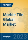 Marble Tile Global Market Insights 2023, Analysis and Forecast to 2028, by Manufacturers, Regions, Technology, Application, Product Type- Product Image