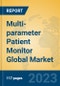Multi-parameter Patient Monitor Global Market Insights 2023, Analysis and Forecast to 2028, by Manufacturers, Regions, Technology, Application, Product Type - Product Thumbnail Image