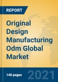 Original Design Manufacturing Odm Global Market Insights 2021, Analysis and Forecast to 2026, by Market Participants, Regions, Technology, Application- Product Image