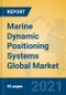 Marine Dynamic Positioning Systems Global Market Insights 2021, Analysis and Forecast to 2026, by Manufacturers, Regions, Technology, Application, Product Type - Product Thumbnail Image