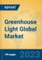 Greenhouse Light Global Market Insights 2023, Analysis and Forecast to 2028, by Manufacturers, Regions, Technology, Application, Product Type - Product Image