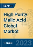 High Purity Malic Acid Global Market Insights 2023, Analysis and Forecast to 2028, by Manufacturers, Regions, Technology, Application, Product Type- Product Image