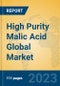 High Purity Malic Acid Global Market Insights 2023, Analysis and Forecast to 2028, by Manufacturers, Regions, Technology, Application, Product Type - Product Image