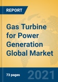 Gas Turbine for Power Generation Global Market Insights 2021, Analysis and Forecast to 2026, by Manufacturers, Regions, Technology, Application, Product Type- Product Image