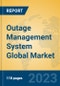 Outage Management System Global Market Insights 2023, Analysis and Forecast to 2028, by Manufacturers, Regions, Technology, Application, Product Type - Product Thumbnail Image