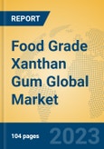 Food Grade Xanthan Gum Global Market Insights 2023, Analysis and Forecast to 2028, by Manufacturers, Regions, Technology, Application, Product Type- Product Image