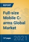 Full-size Mobile C-arms Global Market Insights 2021, Analysis and Forecast to 2026, by Manufacturers, Regions, Technology, Application, Product Type - Product Image