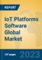 IoT Platforms Software Global Market Insights 2023, Analysis and Forecast to 2028, by Market Participants, Regions, Technology, Application, Product Type - Product Image