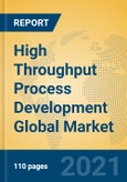 High Throughput Process Development Global Market Insights 2021, Analysis and Forecast to 2026, by Manufacturers, Regions, Technology, Application, Product Type- Product Image