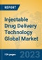 Injectable Drug Delivery Technology Global Market Insights 2023, Analysis and Forecast to 2028, by Manufacturers, Regions, Technology, Product Type - Product Image