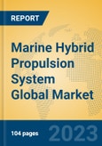 Marine Hybrid Propulsion System Global Market Insights 2023, Analysis and Forecast to 2028, by Market Participants, Regions, Technology, Application, Product Type- Product Image