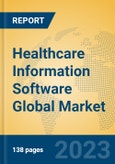 Healthcare Information Software Global Market Insights 2023, Analysis and Forecast to 2028, by Manufacturers, Regions, Technology, Application, Product Type- Product Image