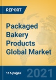 Packaged Bakery Products Global Market Insights 2021, Analysis and Forecast to 2026, by Manufacturers, Regions, Technology, Application, Product Type- Product Image