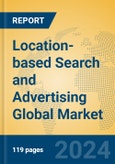 Location-based Search and Advertising Global Market Insights 2024, Analysis and Forecast to 2029, by Manufacturers, Regions, Technology, Application- Product Image
