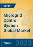 Microgrid Control System Global Market Insights 2023, Analysis and Forecast to 2028, by Manufacturers, Regions, Technology, Application, Product Type- Product Image