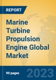 Marine Turbine Propulsion Engine Global Market Insights 2023, Analysis and Forecast to 2028, by Manufacturers, Regions, Technology, Application, Product Type- Product Image