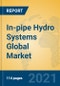 In-pipe Hydro Systems Global Market Insights 2021, Analysis and Forecast to 2026, by Manufacturers, Regions, Technology, Application, Product Type - Product Image