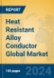 Heat Resistant Alloy Conductor Global Market Insights 2024, Analysis and Forecast to 2029, by Manufacturers, Regions, Technology, Application, Product Type - Product Thumbnail Image