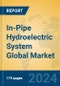 In-Pipe Hydroelectric System Global Market Insights 2024, Analysis and Forecast to 2029, by Manufacturers, Regions, Technology, Application - Product Image