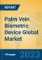 Palm Vein Biometric Device Global Market Insights 2023, Analysis and Forecast to 2028, by Manufacturers, Regions, Technology, Product Type - Product Thumbnail Image