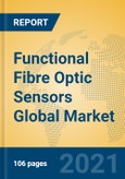 Functional Fibre Optic Sensors Global Market Insights 2021, Analysis and Forecast to 2026, by Manufacturers, Regions, Technology, Application- Product Image