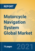 Motorcycle Navigation System Global Market Insights 2021, Analysis and Forecast to 2026, by Market Participants, Regions, Technology, Application, Product Type- Product Image