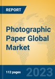 Photographic Paper Global Market Insights 2023, Analysis and Forecast to 2028, by Manufacturers, Regions, Technology, Application, Product Type- Product Image