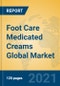 Foot Care Medicated Creams Global Market Insights 2021, Analysis and Forecast to 2026, by Manufacturers, Regions, Technology, Application, Product Type - Product Image