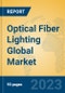 Optical Fiber Lighting Global Market Insights 2021, Analysis and Forecast to 2026, by Market Participants, Regions, Technology, Application, Product Type - Product Image