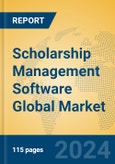 Scholarship Management Software Global Market Insights 2024, Analysis and Forecast to 2029, by Market Participants, Regions, Technology, Application- Product Image