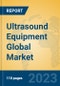 Ultrasound Equipment Global Market Insights 2023, Analysis and Forecast to 2028, by Manufacturers, Regions, Technology, Application, Product Type - Product Thumbnail Image